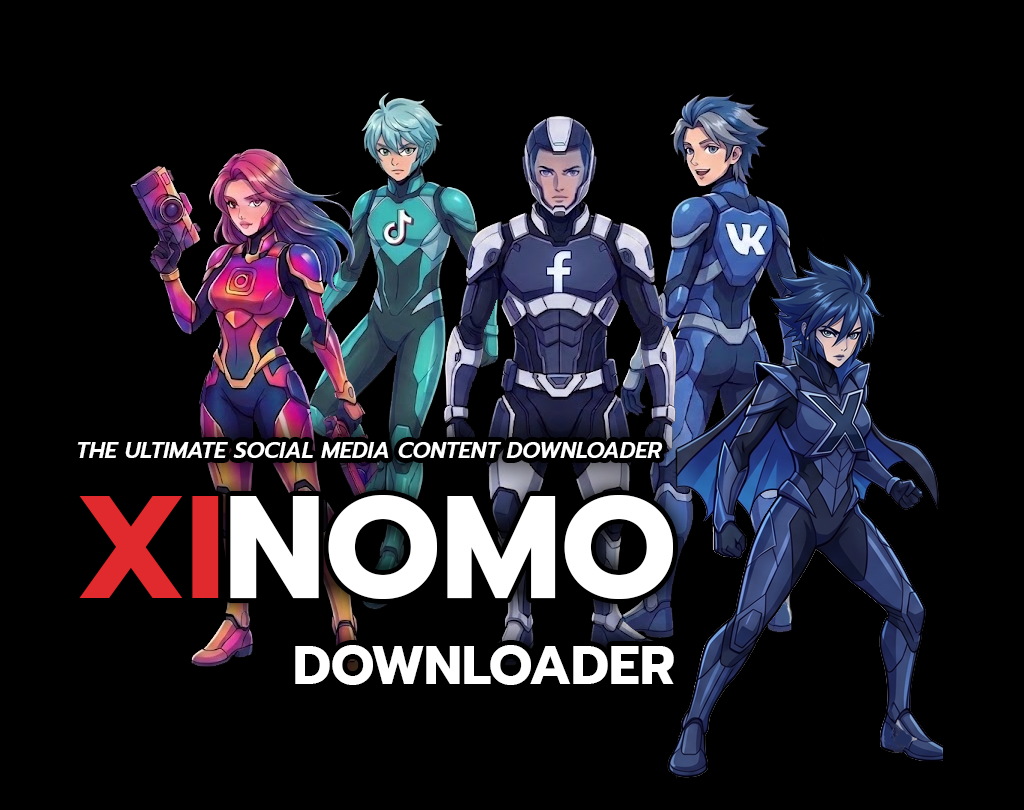 XINOMO Downloader